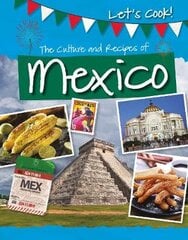 Culture and Recipes of Mexico цена и информация | Книги для подростков  | pigu.lt