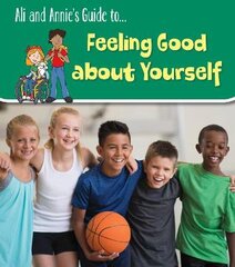 Feeling Good About Yourself цена и информация | Книги для подростков и молодежи | pigu.lt