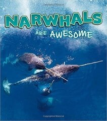 Narwhals Are Awesome цена и информация | Книги для подростков и молодежи | pigu.lt
