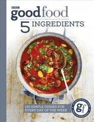 Good Food: 5 Ingredients: 130 simple dishes for every day of the week цена и информация | Книги рецептов | pigu.lt