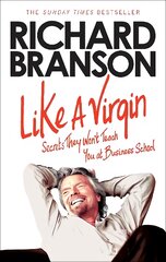 Like a virgin: secrets they won't teach you at business school kaina ir informacija | Ekonomikos knygos | pigu.lt