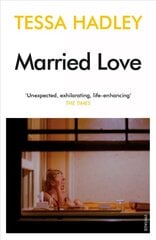 Married Love: 'One of the most subtle and sublime contemporary writers' Vogue цена и информация | Фантастика, фэнтези | pigu.lt
