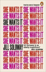 She Wants It: Desire, Power, and Toppling the Patriarchy kaina ir informacija | Biografijos, autobiografijos, memuarai | pigu.lt