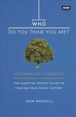 Who Do You Think You Are?: The Genealogy Handbook цена и информация | Исторические книги | pigu.lt