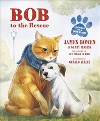 Bob to the Rescue: An Illustrated Picture Book kaina ir informacija | Knygos mažiesiems | pigu.lt