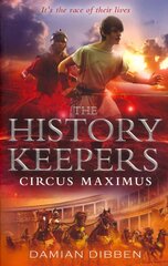 History Keepers: Circus Maximus: Circus Maximus, The kaina ir informacija | Knygos paaugliams ir jaunimui | pigu.lt