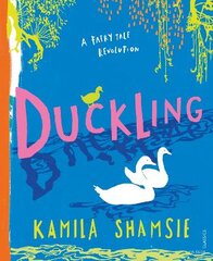 Duckling: A Fairy Tale Revolution kaina ir informacija | Knygos mažiesiems | pigu.lt
