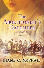 Abolitionist's Daughter цена и информация | Романы | pigu.lt