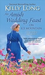 Amish Wedding Feast on Ice Mountain, An цена и информация | Романы | pigu.lt