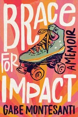 Brace for Impact: A Memoir цена и информация | Биографии, автобиогафии, мемуары | pigu.lt