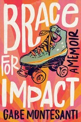 Brace for Impact: A Memoir kaina ir informacija | Biografijos, autobiografijos, memuarai | pigu.lt