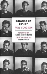 Growing Up Absurd: Problems of Youth in the Organized Society Main цена и информация | Fantastinės, mistinės knygos | pigu.lt