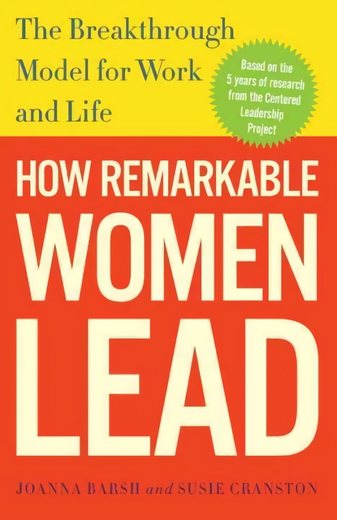 How Remarkable Women Lead: The Breakthrough Model for Work and Life kaina ir informacija | Ekonomikos knygos | pigu.lt