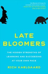 Late Bloomers: The Hidden Strengths of Learning and Succeeding at Your Own Pace цена и информация | Книги по социальным наукам | pigu.lt