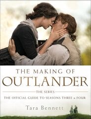 Making of Outlander: The Series: The Official Guide to Seasons Three and Four kaina ir informacija | Knygos apie meną | pigu.lt