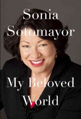 My Beloved World: A Memoir цена и информация | Биографии, автобиогафии, мемуары | pigu.lt