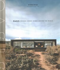 Oasis: Modern Desert Homes Around the World Illustrated edition цена и информация | Книги об архитектуре | pigu.lt