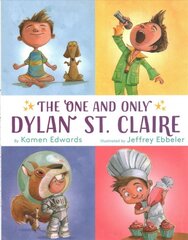 One And Only Dylan St. Claire kaina ir informacija | Knygos paaugliams ir jaunimui | pigu.lt