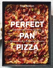 Perfect Pan Pizza: Detroit, Roman, Sicilian, Foccacia, and Grandma Pies to Make at Home цена и информация | Книги рецептов | pigu.lt