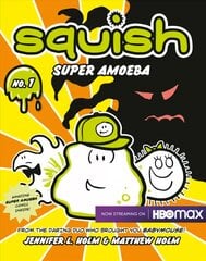 Squish #1: Super Amoeba: Super Amoeba kaina ir informacija | Knygos paaugliams ir jaunimui | pigu.lt