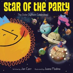 Star of the Party: The Solar System Celebrates!: The Solar System Celebrates! kaina ir informacija | Knygos paaugliams ir jaunimui | pigu.lt