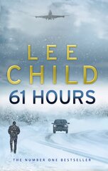 61 Hours: (Jack Reacher 14) цена и информация | Fantastinės, mistinės knygos | pigu.lt