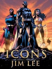 Icons: The DC Comics and Wildstorm Art of Jim Lee: The DC Comics and WildStorm Art of Jim Lee kaina ir informacija | Knygos apie meną | pigu.lt