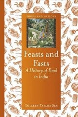 Feasts and Fasts: A History of Food in India цена и информация | Книги по социальным наукам | pigu.lt