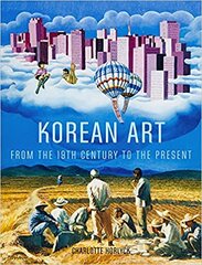 Korean Art from the 19th Century to the Present kaina ir informacija | Knygos apie meną | pigu.lt