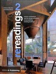 Rereadings 2: Interior Architecture and the Design Principles of Remodelling Existing Buildings, No. 2 цена и информация | Книги по архитектуре | pigu.lt