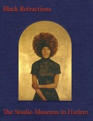 Black Refractions: Highlights from The Studio Museum in Harlem kaina ir informacija | Knygos apie meną | pigu.lt