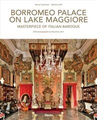 Borromeo Palace on Lake Maggiore: Masterpiece of Italian Baroque цена и информация | Книги об архитектуре | pigu.lt
