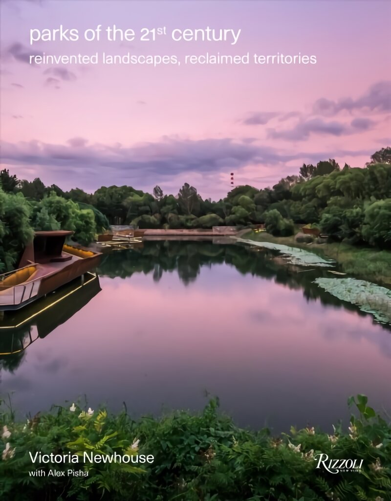 Parks of the 21st Century: Reinvented Landscapes, Reclaimed Territories цена и информация | Knygos apie sodininkystę | pigu.lt