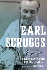 Earl Scruggs: Banjo Icon цена и информация | Биографии, автобиографии, мемуары | pigu.lt