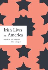 Irish lives in America цена и информация | Биографии, автобиогафии, мемуары | pigu.lt