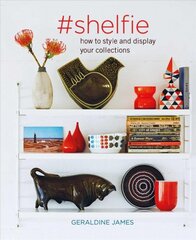 #shelfie: How to Style and Display Your Collections цена и информация | Книги об искусстве | pigu.lt