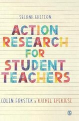 Action Research for Student Teachers 2nd Revised edition kaina ir informacija | Enciklopedijos ir žinynai | pigu.lt