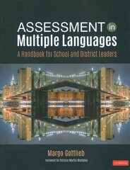 Assessment in Multiple Languages: A Handbook for School and District Leaders цена и информация | Развивающие книги | pigu.lt