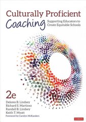 Culturally Proficient Coaching: Supporting Educators to Create Equitable Schools 2nd Revised edition цена и информация | Книги по социальным наукам | pigu.lt