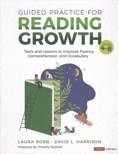 Guided Practice for Reading Growth, Grades 4-8: Texts and Lessons to Improve Fluency, Comprehension, and Vocabulary kaina ir informacija | Socialinių mokslų knygos | pigu.lt