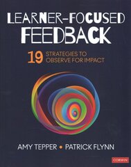 Learner-Focused Feedback: 19 Strategies to Observe for Impact kaina ir informacija | Socialinių mokslų knygos | pigu.lt