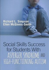 Social Skills Success for Students With Asperger Syndrome and High-Functioning Autism kaina ir informacija | Socialinių mokslų knygos | pigu.lt