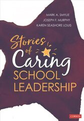 Stories of Caring School Leadership kaina ir informacija | Socialinių mokslų knygos | pigu.lt