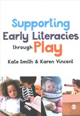 Supporting Early Literacies through Play kaina ir informacija | Socialinių mokslų knygos | pigu.lt