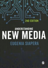 Understanding New Media 2nd Revised edition kaina ir informacija | Socialinių mokslų knygos | pigu.lt