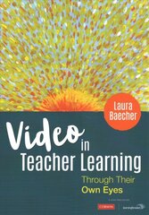 Video in Teacher Learning: Through Their Own Eyes цена и информация | Книги по социальным наукам | pigu.lt