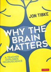 Why The Brain Matters: A Teacher Explores Neuroscience kaina ir informacija | Socialinių mokslų knygos | pigu.lt