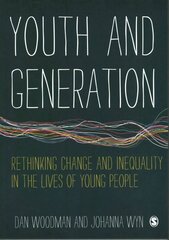 Youth and Generation: Rethinking change and inequality in the lives of young people kaina ir informacija | Socialinių mokslų knygos | pigu.lt