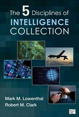 Five Disciplines of Intelligence Collection Revised ed. kaina ir informacija | Socialinių mokslų knygos | pigu.lt