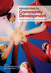 Introduction to Community Development: Theory, Practice, and Service-Learning kaina ir informacija | Ekonomikos knygos | pigu.lt